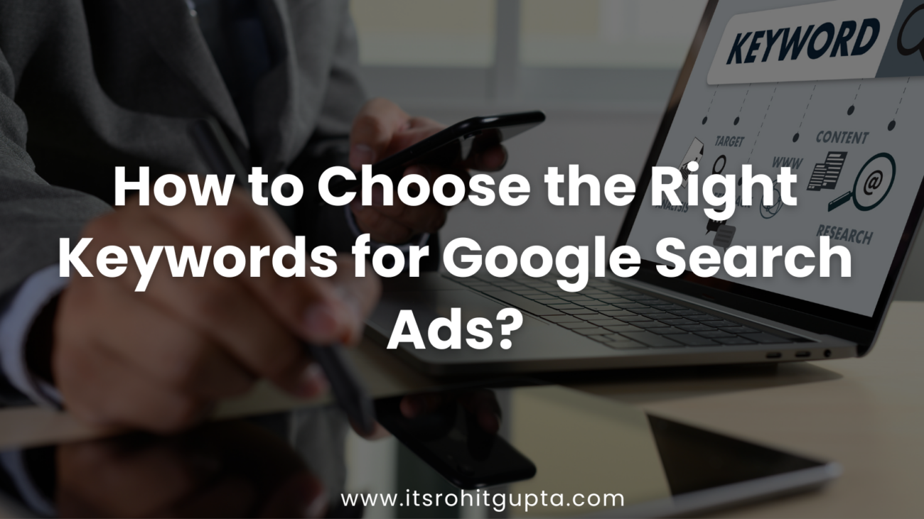 how to choose the right keywords for google search ads